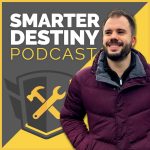 Smarter Destiny Podcast: Quick Proven Growth Tactics From Founders You Can Use ASAP