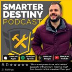 Smarter Destiny Podcast: Quick Proven Growth Tactics From Founders You Can Use ASAP
